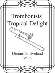 cover Trombonists' Tropical Delight Concert Band sheet music cover